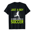 Soccer Just Who Loves Soccer T-Shirt - Aesthetic Graphic Unisex - T-Shirt, Sweatshirt, Hoodie