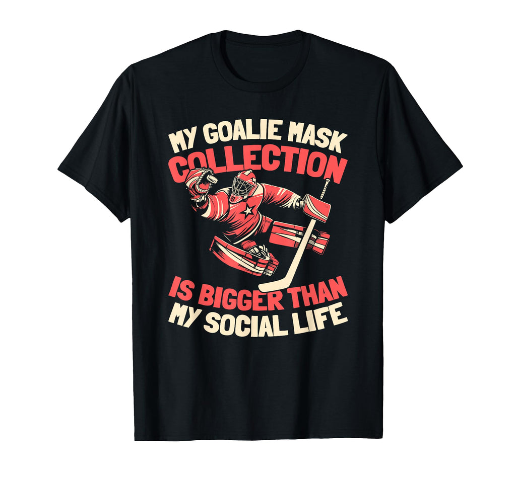 Hockey Goalkeeper Ice Hockey T-Shirt - Casual Everyday Wear Men Women - T-Shirt, Sweatshirt, Hoodie