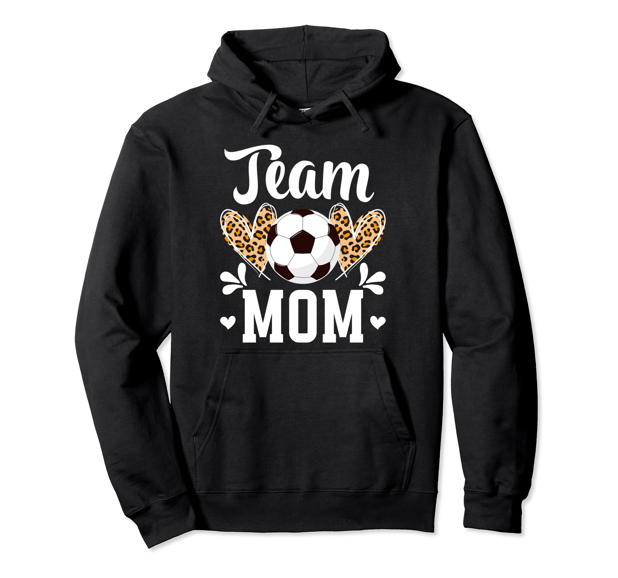 Team Mom Heart Soccer Team Mom Soccer Team Hoodie - Novelty Apparel Unisex - T-Shirt, Sweatshirt, Hoodie