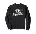 Number 13S Biggest Fan Soccer Sweatshirt - Fun Novelty Design Men Women - T-Shirt, Sweatshirt, Hoodie