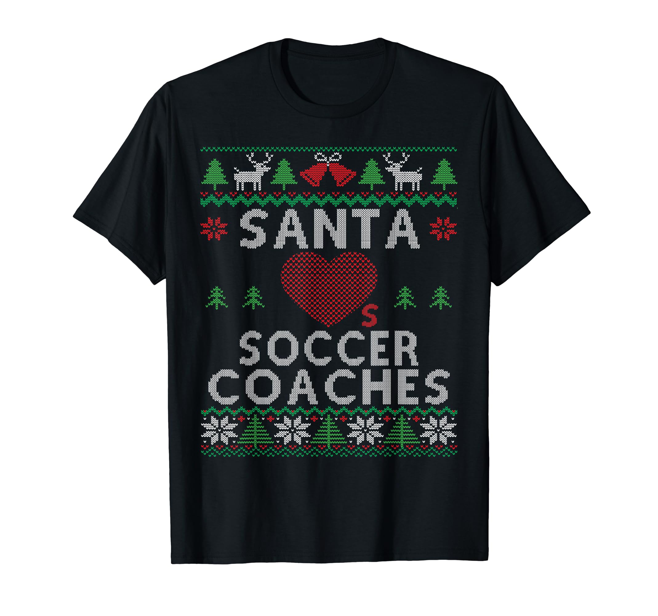 Santa Loves Soccer Coaches Funny Ugly T-Shirt - Trendy Graphic Unisex - T-Shirt, Sweatshirt, Hoodie