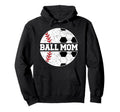Ball Mom Baseball Soccer Mom Baseball Hoodie - Trendy Graphic for Adults - T-Shirt, Sweatshirt, Hoodie