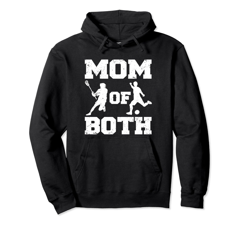 Mom Both Funny Lacrosse Soccer Mom Hoodie - Minimalist Print for Adults - T-Shirt, Sweatshirt, Hoodie