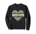 Love Heart Facts Soccer Players Lover Sweatshirt - Streetwear Style Unisex - T-Shirt, Sweatshirt, Hoodie