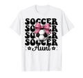 Soccer Aunt Soccer Auntie Coquette T-Shirt - Casual Everyday Wear Unisex - T-Shirt, Sweatshirt, Hoodie