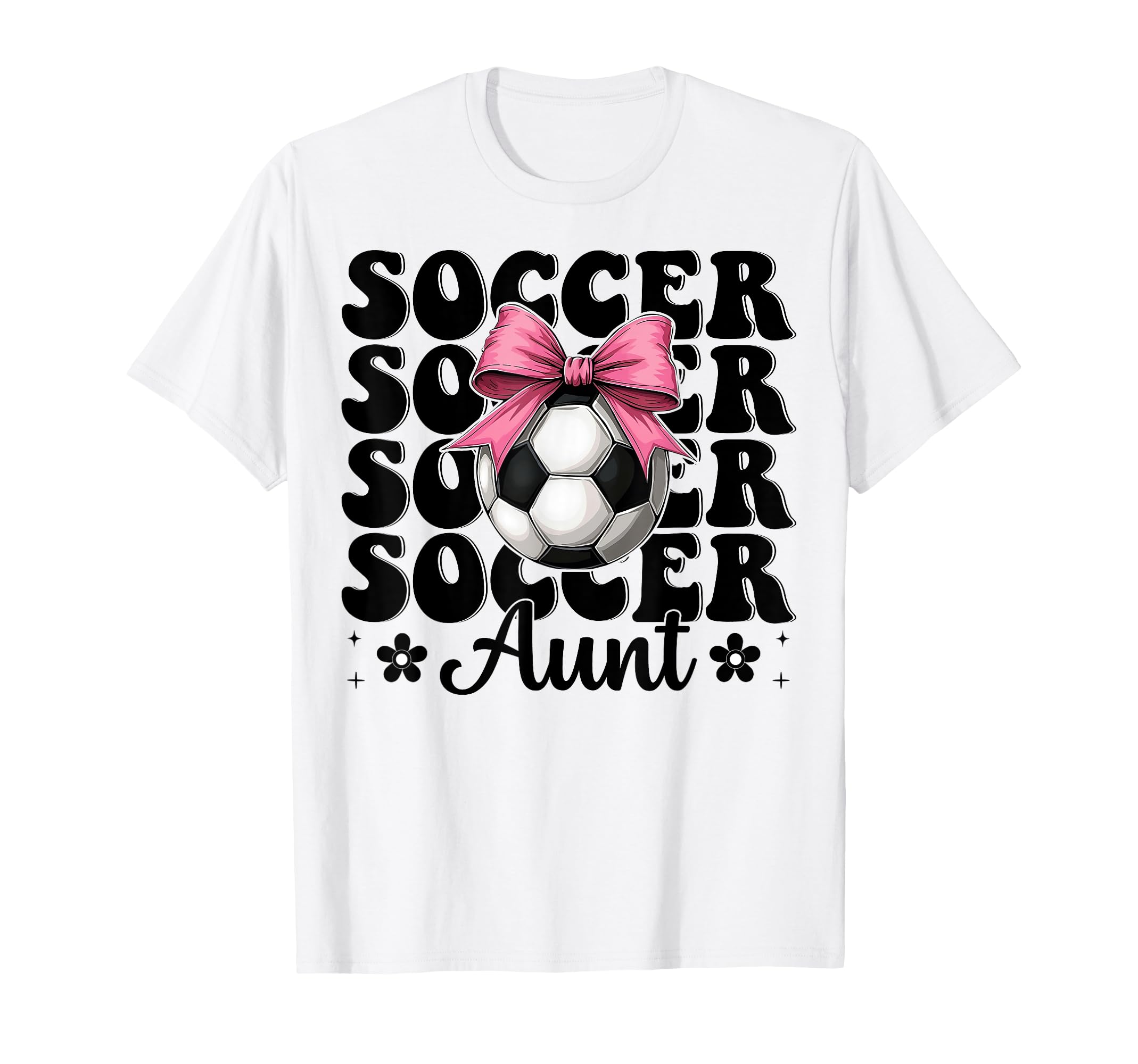 Soccer Aunt Soccer Auntie Coquette T-Shirt - Casual Everyday Wear Unisex - T-Shirt, Sweatshirt, Hoodie