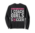 Soccer Coach Sweatshirt - Trendy Graphic Men Women - T-Shirt, Sweatshirt, Hoodie