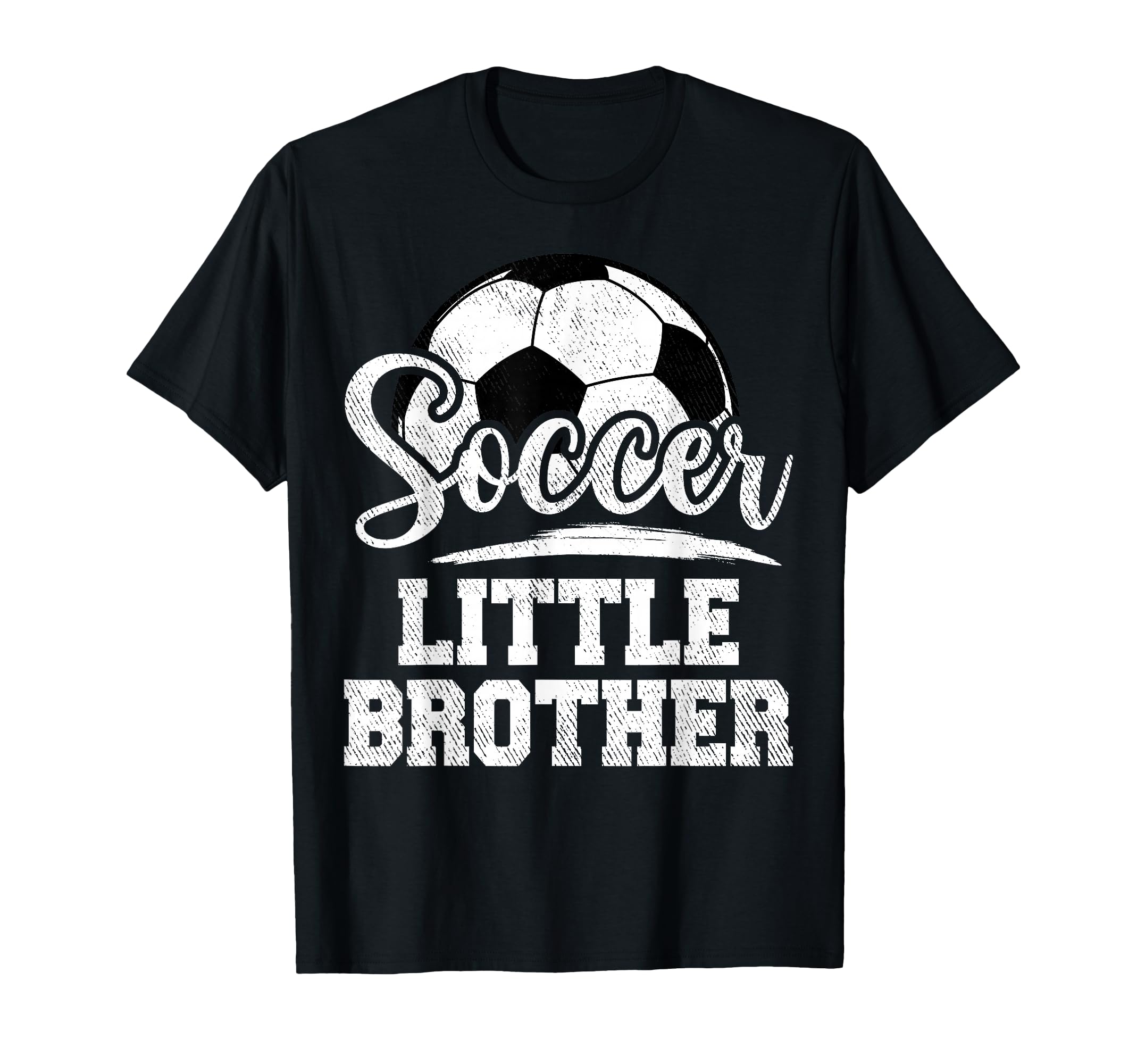Soccer Little Brother Soccer T-Shirt - Casual Everyday Wear for Adults - T-Shirt, Sweatshirt, Hoodie