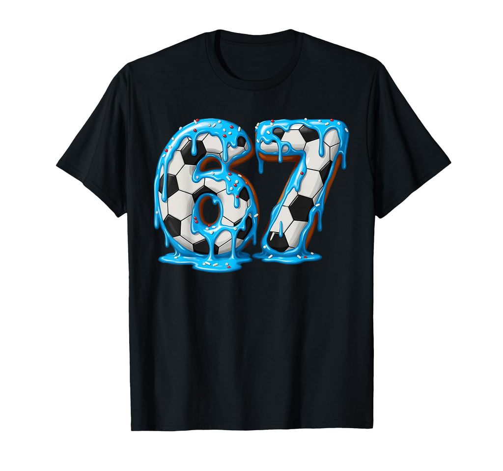 Soccer 67 Six Seven Meme Ice Cream Drip T-Shirt - Streetwear Style Unisex - T-Shirt, Sweatshirt, Hoodie