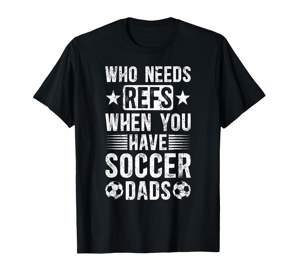Soccer Dad Funny Dad Soccer Player Dad T-Shirt - Graphic Print for Adults - T-Shirt, Sweatshirt, Hoodie