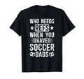 Soccer Dad Funny Dad Soccer Player Dad T-Shirt - Graphic Print for Adults - T-Shirt, Sweatshirt, Hoodie