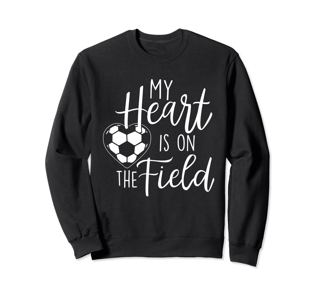 My Heart Is Field Soccer Lover Sweatshirt - Unique Graphic Men Women - T-Shirt, Sweatshirt, Hoodie