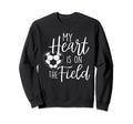 My Heart Is Field Soccer Lover Soccer Sweatshirt - Graphic Print Men Women - T-Shirt, Sweatshirt, Hoodie