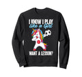 I Play Like Want Lesson Funny Sweatshirt - Aesthetic Graphic Men Women - T-Shirt, Sweatshirt, Hoodie