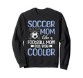 Soccer Mom Mommy Sweatshirt - Casual Everyday Wear Unisex - T-Shirt, Sweatshirt, Hoodie
