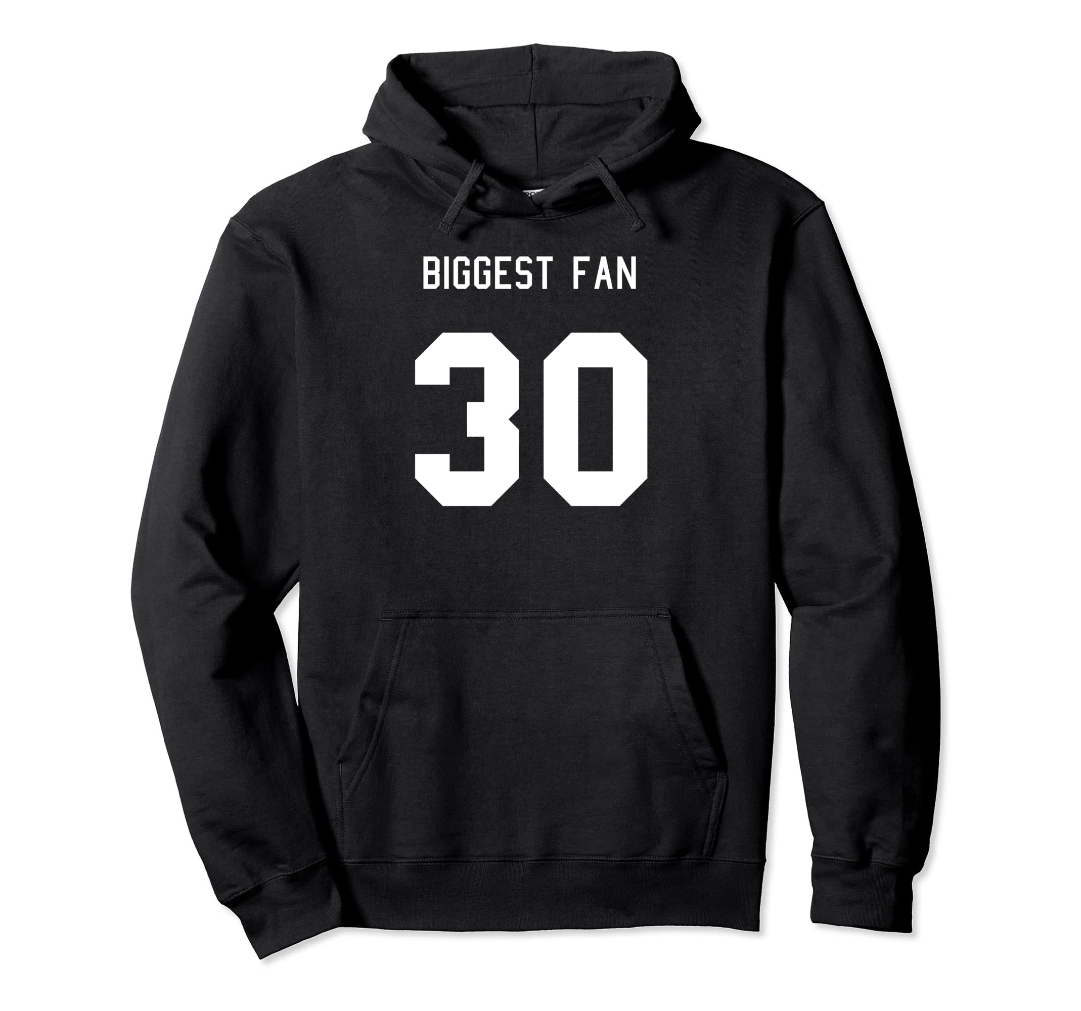 Number 30 Biggest Fan Sport Spirit Wear Hoodie - Novelty Apparel Unisex - T-Shirt, Sweatshirt, Hoodie