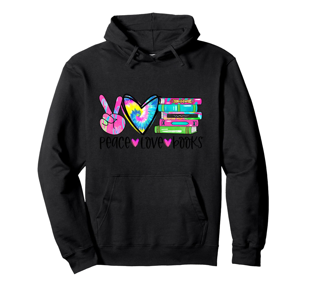 Peace Love Books Reading Hippie 60S Hoodie - Streetwear Style Unisex - T-Shirt, Sweatshirt, Hoodie