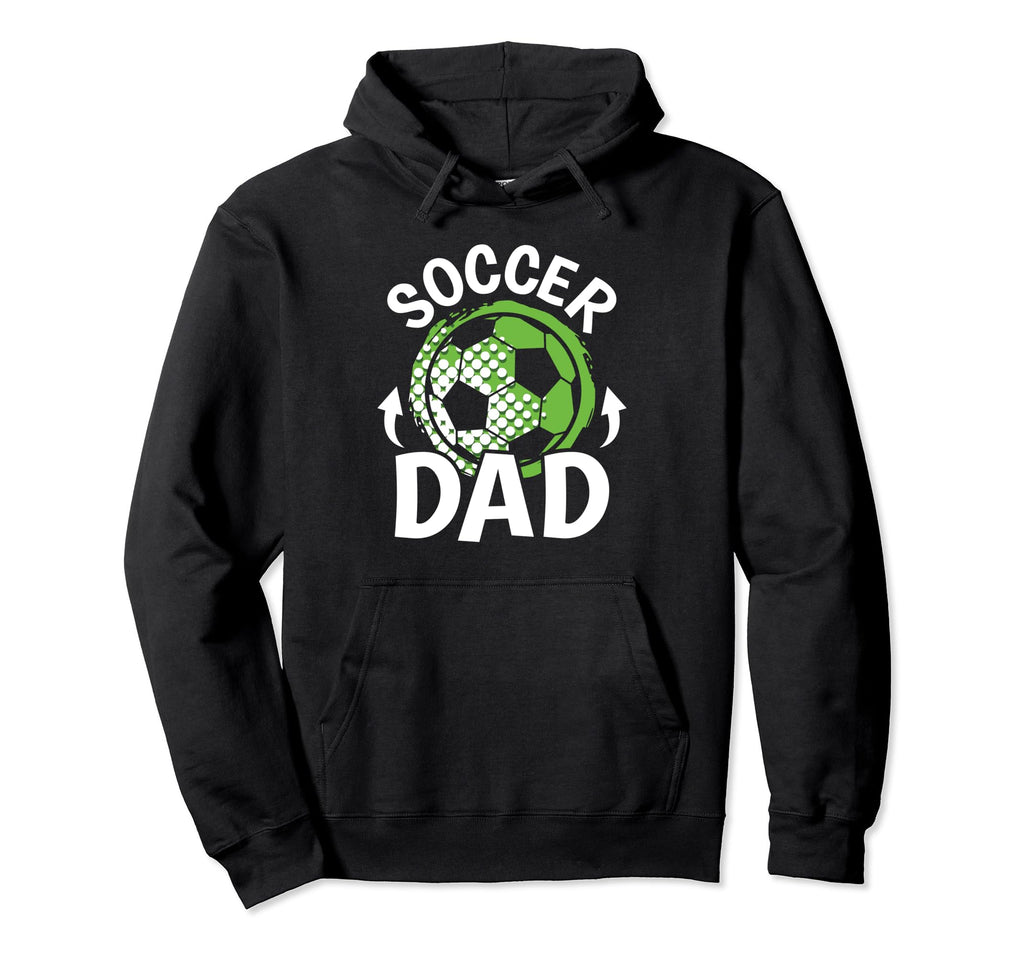 Funny Soccer Dad Soccer Player Hoodie - Custom Art Print Unisex - T-Shirt, Sweatshirt, Hoodie