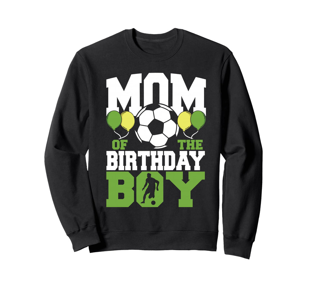 Mom Birthday Family Matching Soccer Sweatshirt - Graphic Print for Adults - T-Shirt, Sweatshirt, Hoodie