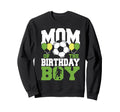 Mom Birthday Family Matching Soccer Sweatshirt - Graphic Print for Adults - T-Shirt, Sweatshirt, Hoodie