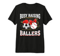 Busy Raising Ballers Soccer Baseball Mom T-Shirt - Trendy Graphic Unisex - T-Shirt, Sweatshirt, Hoodie