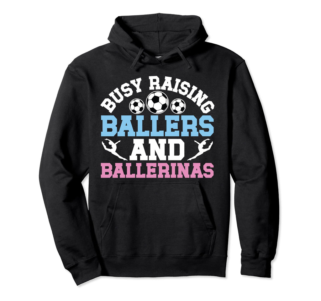 Raising Ballers And Ballerinas Soccer Hoodie - Custom Art Print Men Women - T-Shirt, Sweatshirt, Hoodie