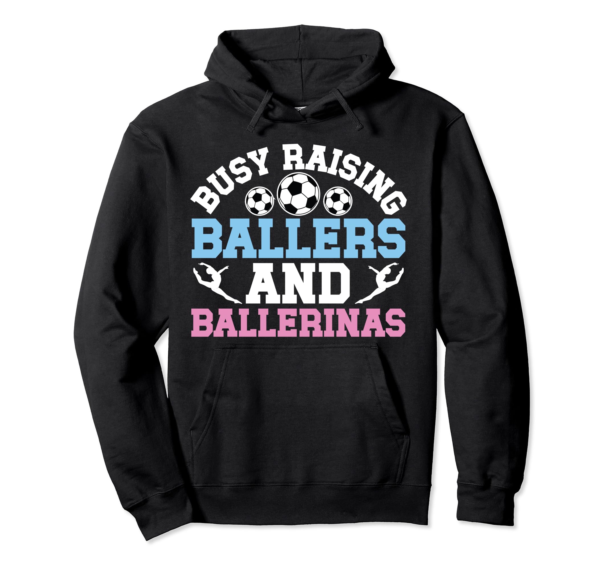 Raising Ballers And Ballerinas Soccer Hoodie - Custom Art Print Men Women - T-Shirt, Sweatshirt, Hoodie