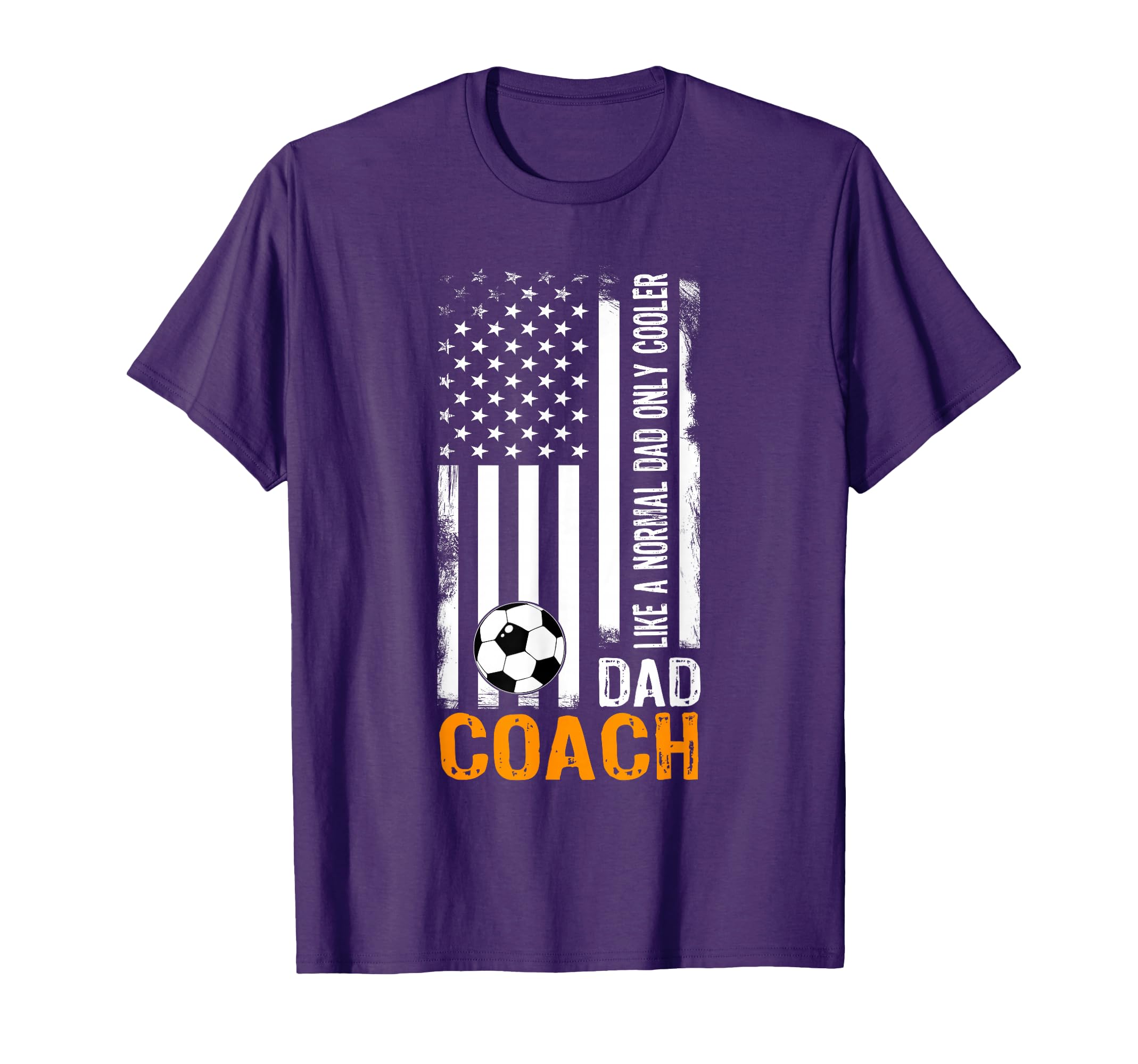 Soccer Coach Dad Like Normal Dad Only T-Shirt - Graphic Print Men Women - T-Shirt, Sweatshirt, Hoodie
