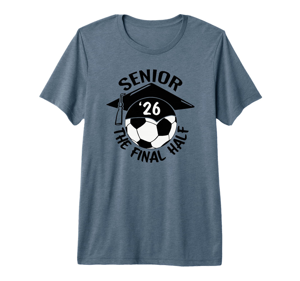 Soccer Senior Final Half Tri Blend T-Shirt - Aesthetic Graphic Unisex - T-Shirt, Sweatshirt, Hoodie