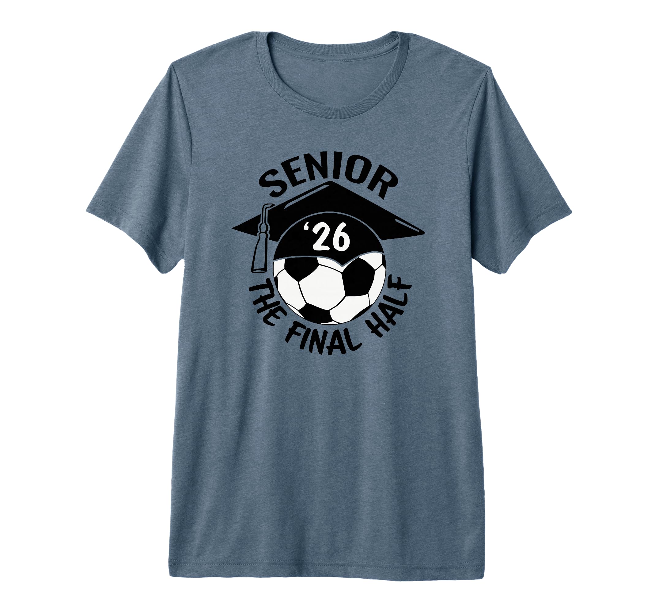 Soccer Senior Final Half Tri Blend T-Shirt - Aesthetic Graphic Unisex - T-Shirt, Sweatshirt, Hoodie