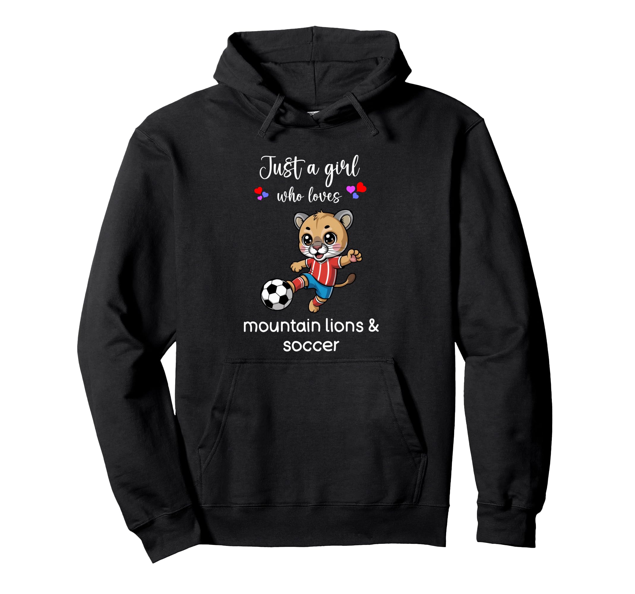 Mountain Lion Soccer Mountain Lion Hoodie - Fun Novelty Design Men Women - T-Shirt, Sweatshirt, Hoodie
