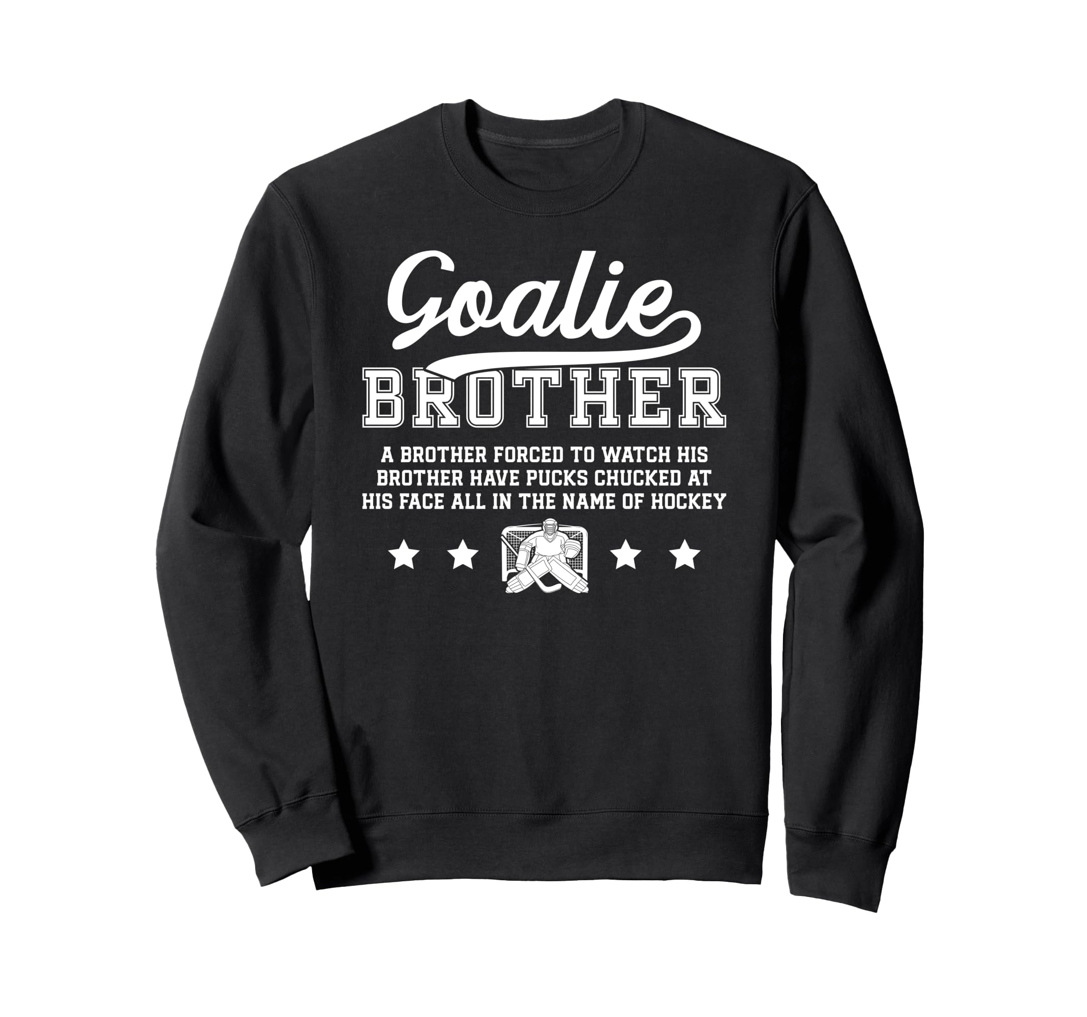 Hockey Goalie Brother Definition Sweatshirt - Minimalist Print Unisex - T-Shirt, Sweatshirt, Hoodie