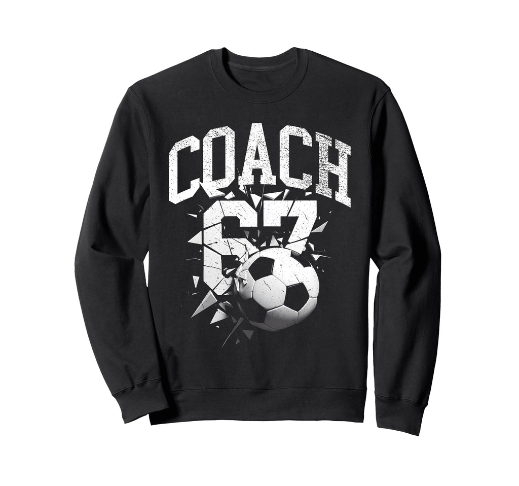 67 Six Seven Coach Soccer Gen Alpha Sweatshirt - Graphic Print Unisex - T-Shirt, Sweatshirt, Hoodie