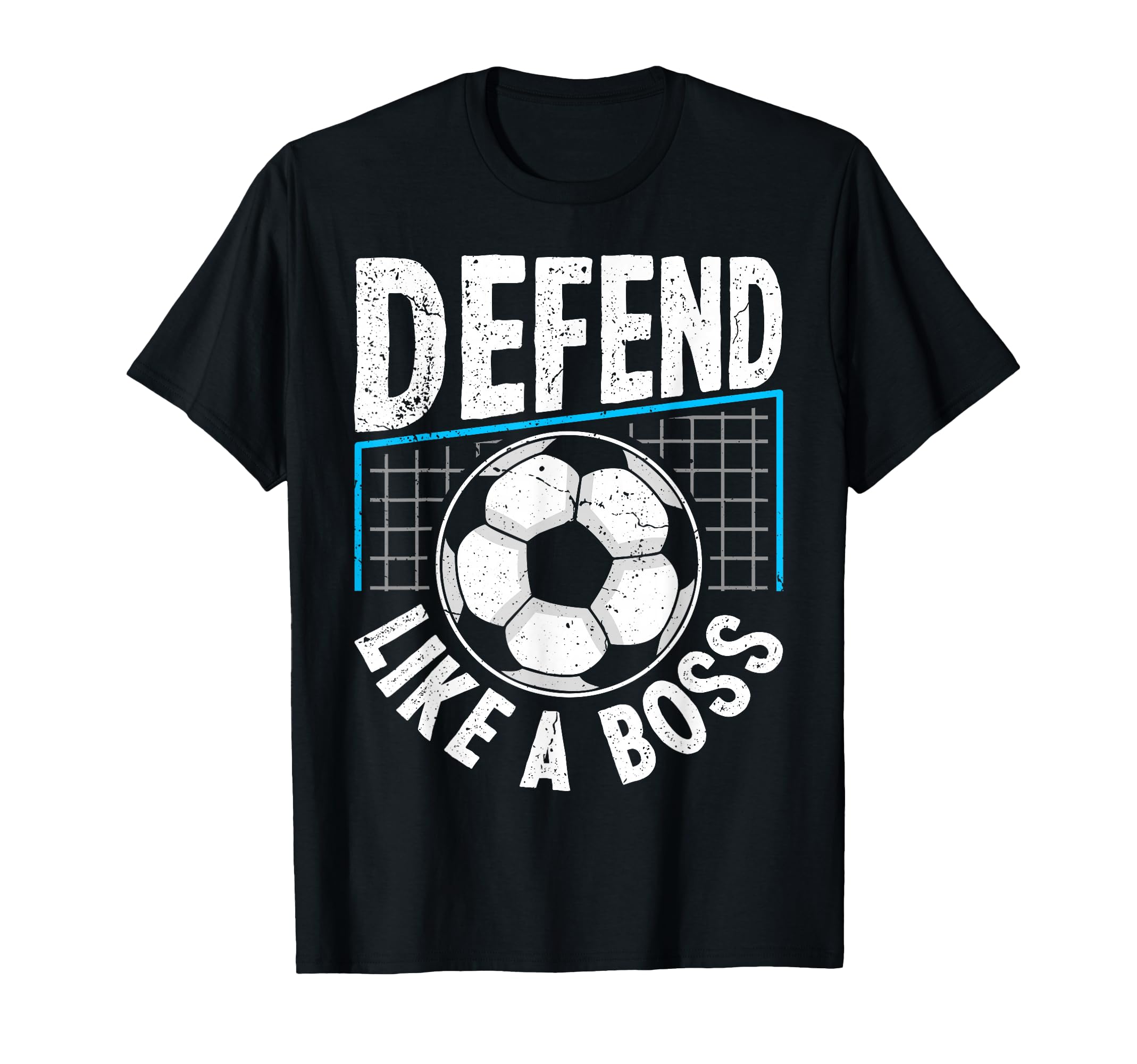 Soccer Defend Like Boss Goalkeeper T-Shirt - Custom Art Print Men Women - T-Shirt, Sweatshirt, Hoodie