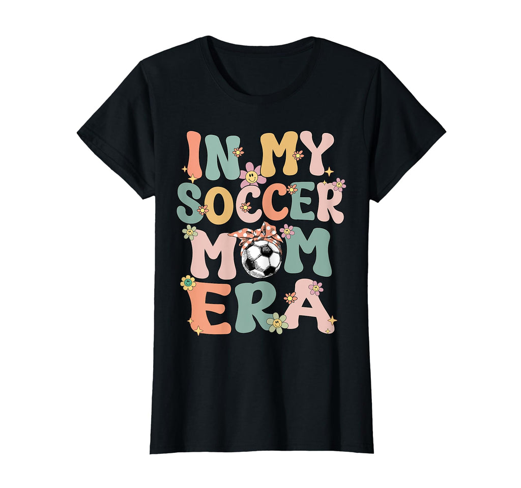 My Soccer Mom Era Groovy Proud Soccer Mom T-Shirt - Unique Graphic Unisex - T-Shirt, Sweatshirt, Hoodie