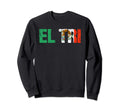 El Tri Mexico Soccer Fan Futbol Sweatshirt - Novelty Apparel Men Women - T-Shirt, Sweatshirt, Hoodie