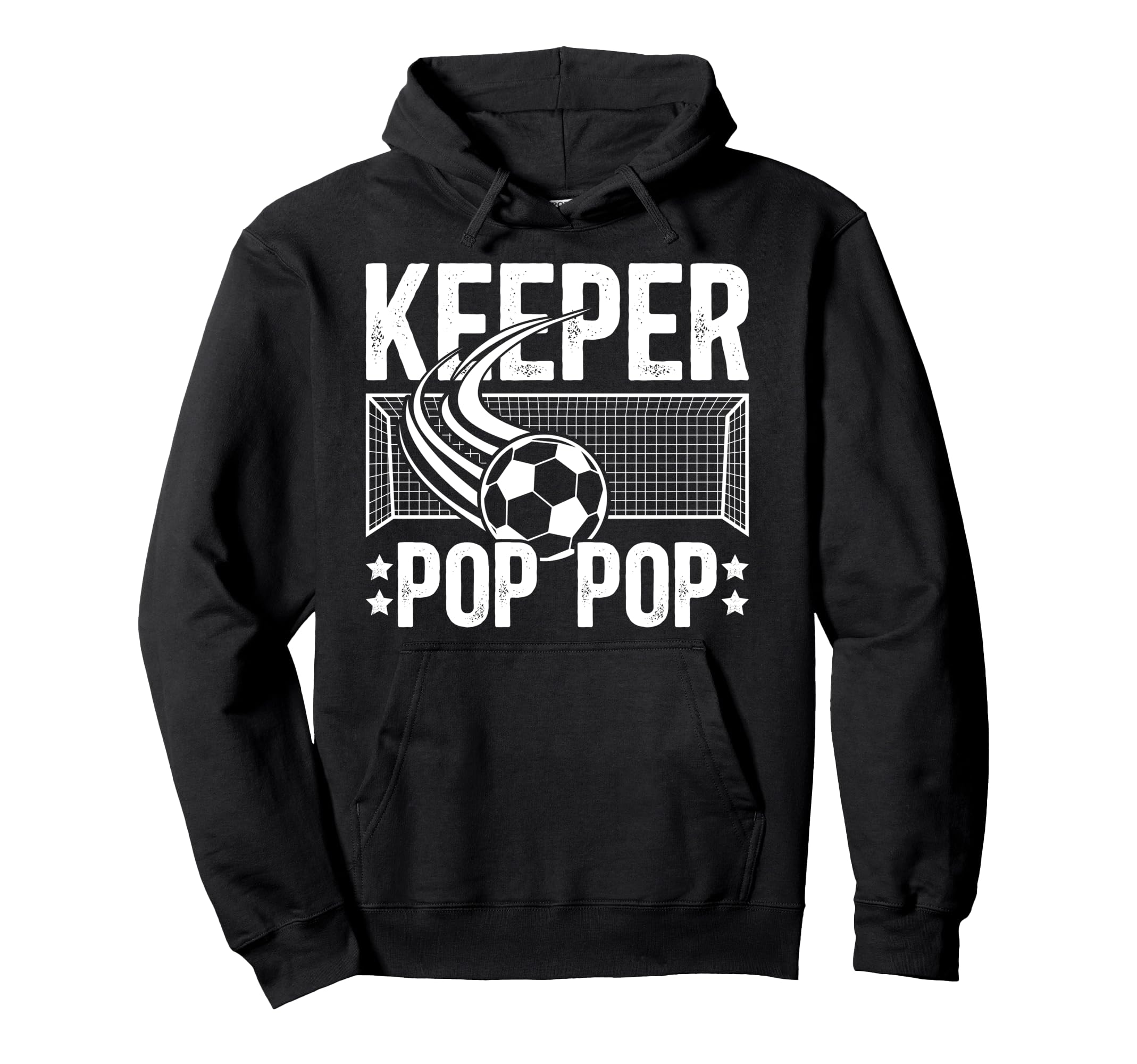Soccer Keeper Pop Pop Soccer Goalie Pop Hoodie - Unique Graphic for Adults - T-Shirt, Sweatshirt, Hoodie