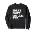 Funny Soccer Coach Voice Soccer Sweatshirt - Fun Novelty Design for Adults - T-Shirt, Sweatshirt, Hoodie