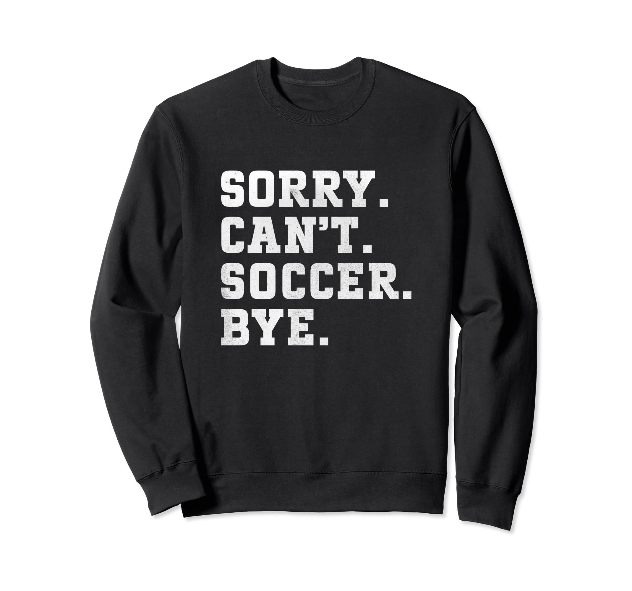 Funny Soccer Coach Voice Soccer Sweatshirt - Fun Novelty Design for Adults - T-Shirt, Sweatshirt, Hoodie