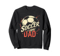 Soccer Dad Sweatshirt - Custom Art Print Men Women - T-Shirt, Sweatshirt, Hoodie