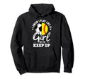 I Know I Play Like Try To Keep Up Hoodie - Trendy Graphic for Adults - T-Shirt, Sweatshirt, Hoodie