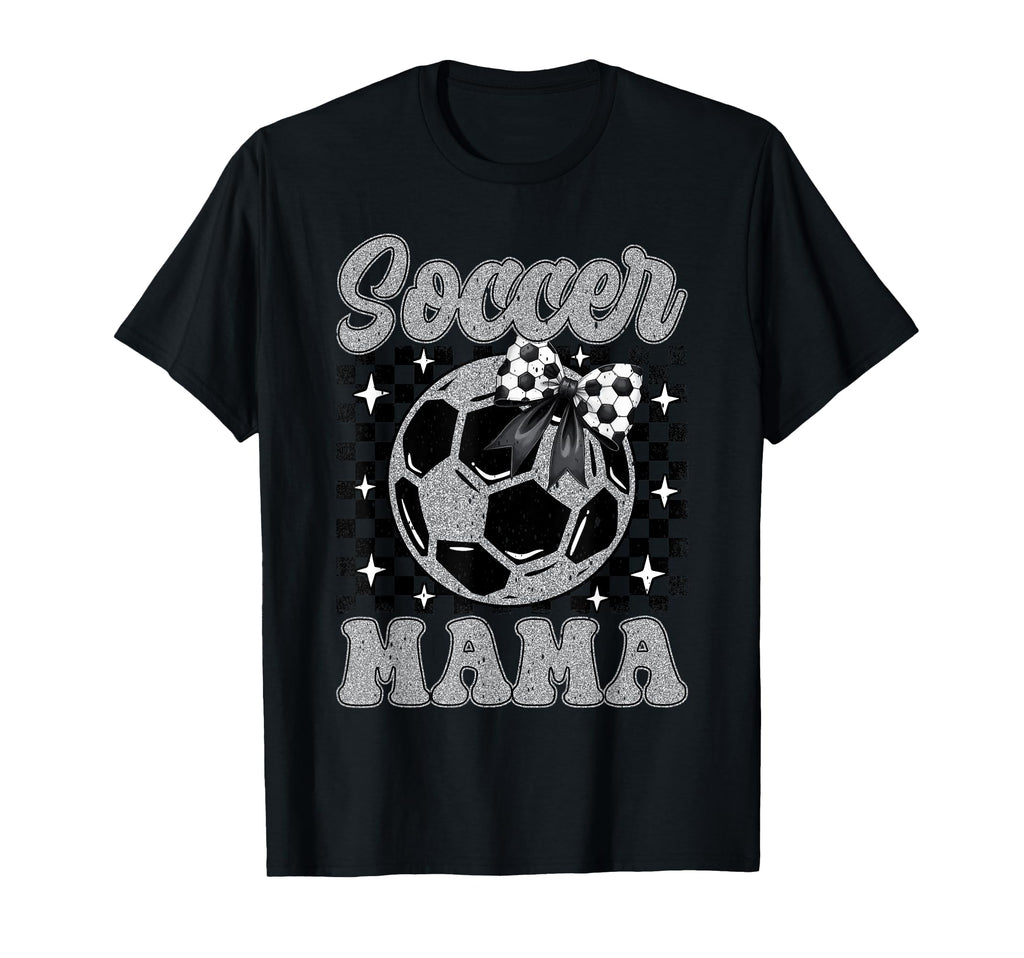 Soccer Mama Mom Mother Mommy Gift T-Shirt - Streetwear Style Men Women - T-Shirt, Sweatshirt, Hoodie