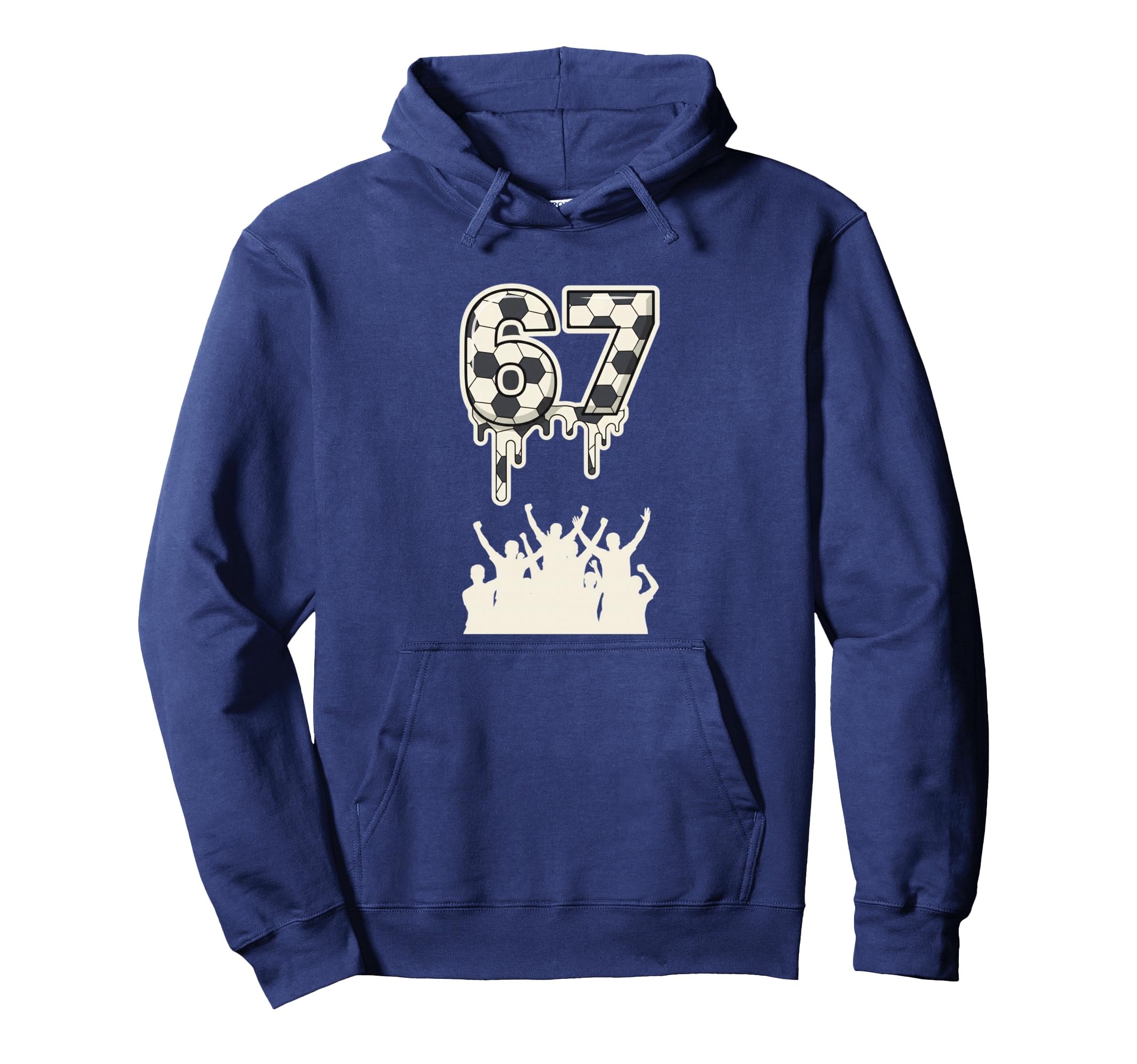 67 Soccer Drip Fans Football Number Hoodie - Trendy Graphic for Adults - T-Shirt, Sweatshirt, Hoodie