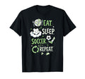 Soccer Player Soccer Lover Eat Sleep T-Shirt - Novelty Apparel Men Women - T-Shirt, Sweatshirt, Hoodie
