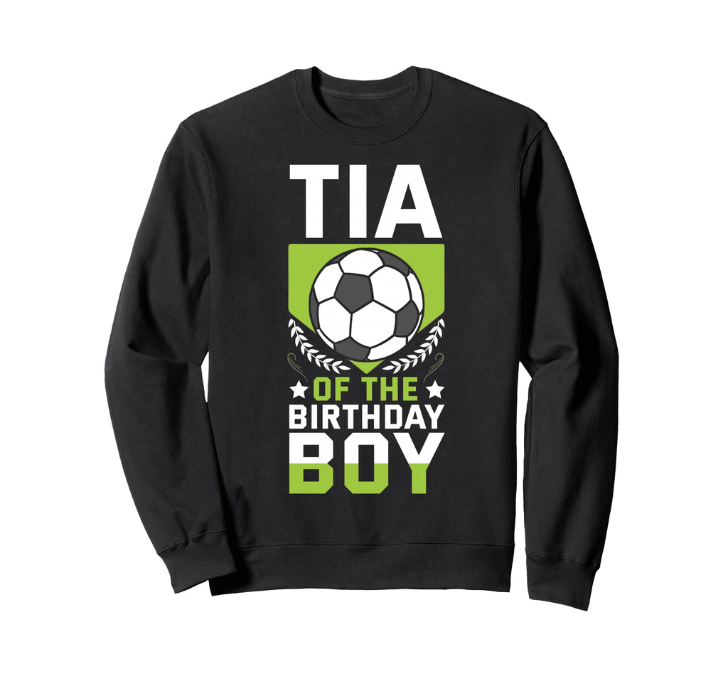 Tia Birthday Soccer Player Bday Sweatshirt - Novelty Apparel for Adults - T-Shirt, Sweatshirt, Hoodie
