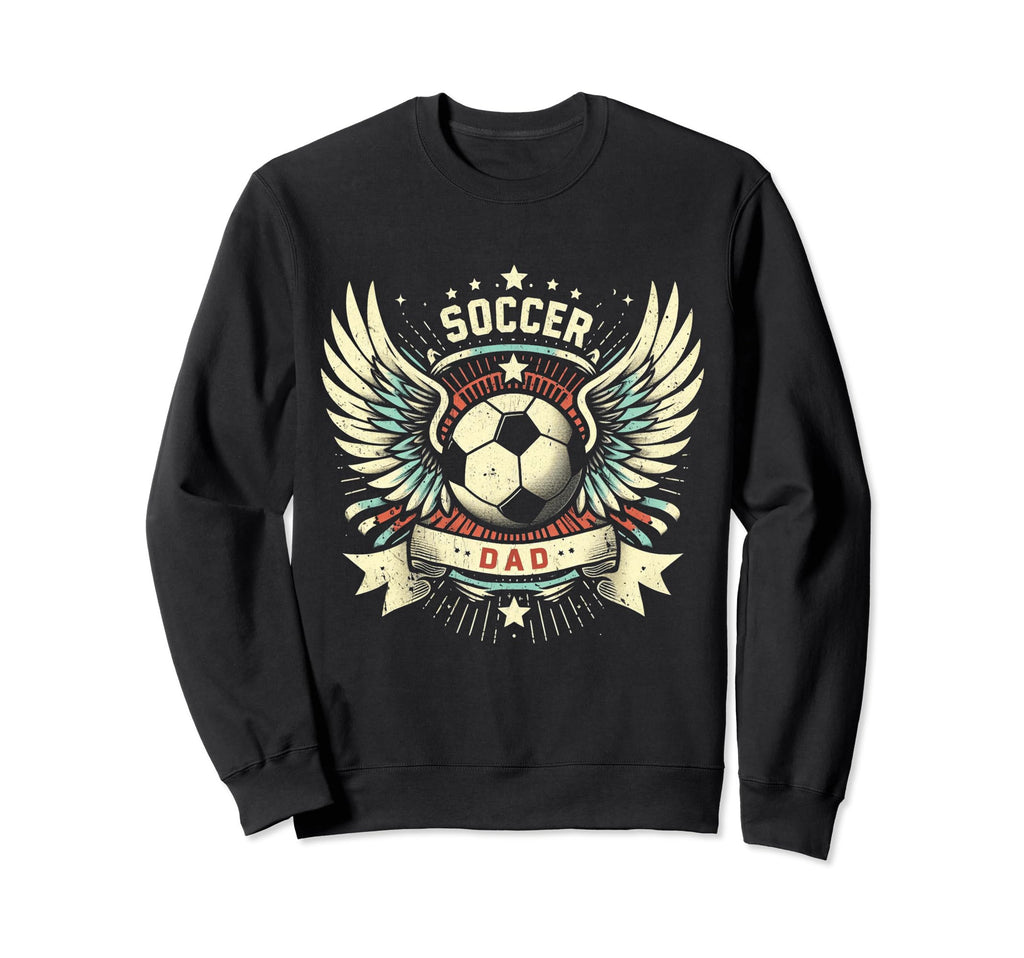 Soccer Dad Family Matching Dad Fathers Sweatshirt - Novelty Apparel Unisex - T-Shirt, Sweatshirt, Hoodie