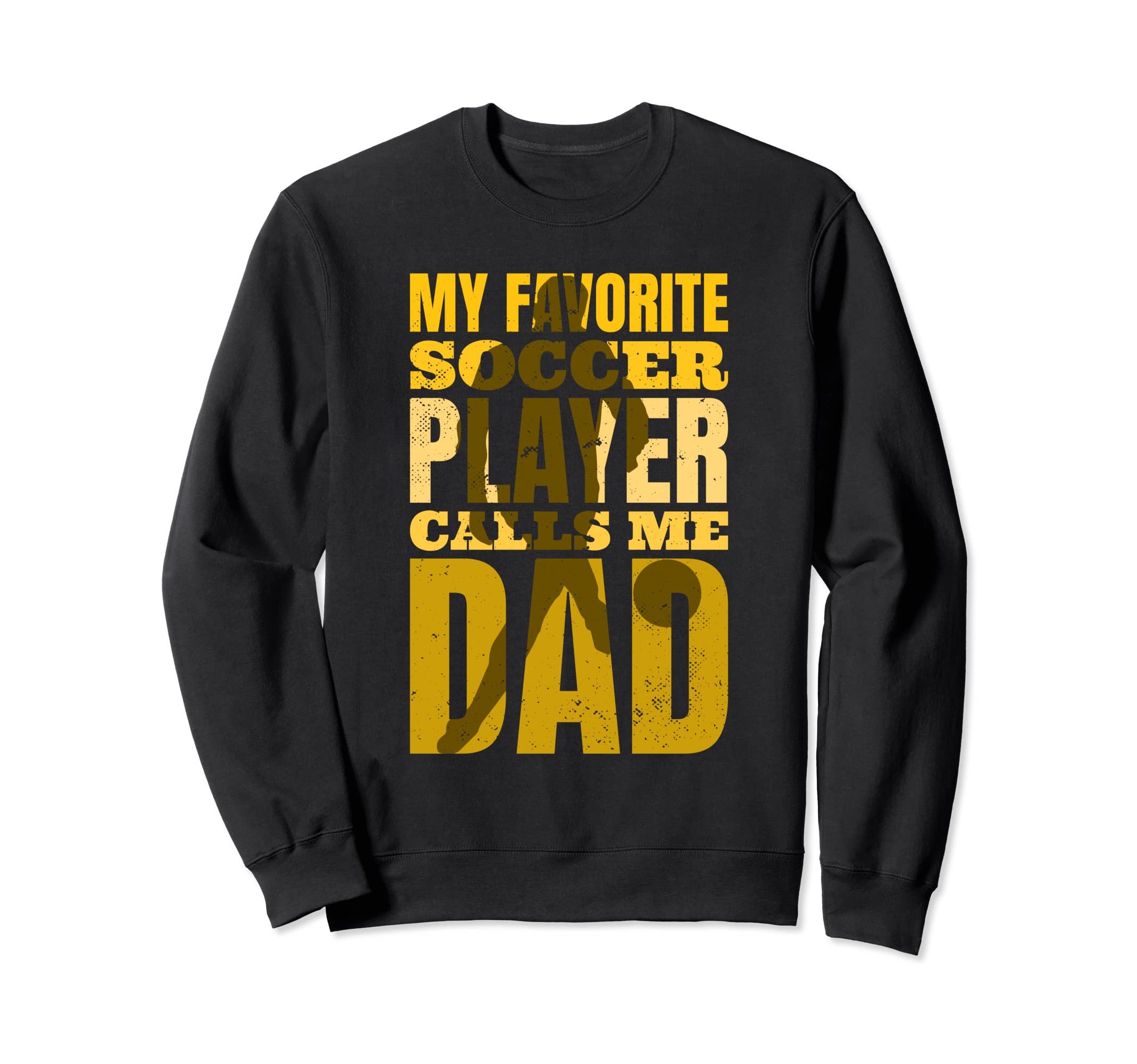 My Favorite Soccer Player Calls Sweatshirt - Aesthetic Graphic Men Women - T-Shirt, Sweatshirt, Hoodie