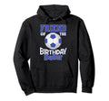 Friend Birthday Baller Soccer Hoodie - Casual Everyday Wear Men Women - T-Shirt, Sweatshirt, Hoodie
