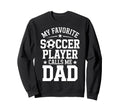 Soccer Player Dad Funny Soccer Sweatshirt - Minimalist Print Unisex - T-Shirt, Sweatshirt, Hoodie