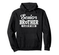 Senior Brother Class 2026 Soccer Hoodie - Fun Novelty Design Men Women - T-Shirt, Sweatshirt, Hoodie